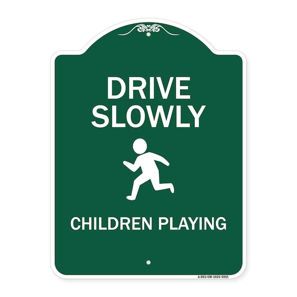 Signmission Drive Slowly Children Playing Heavy-Gauge Aluminum Architectural Sign, 24" x 18", GW-1824-9851 A-DES-GW-1824-9851 - main
